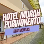 Hotel Murah Purwokerto